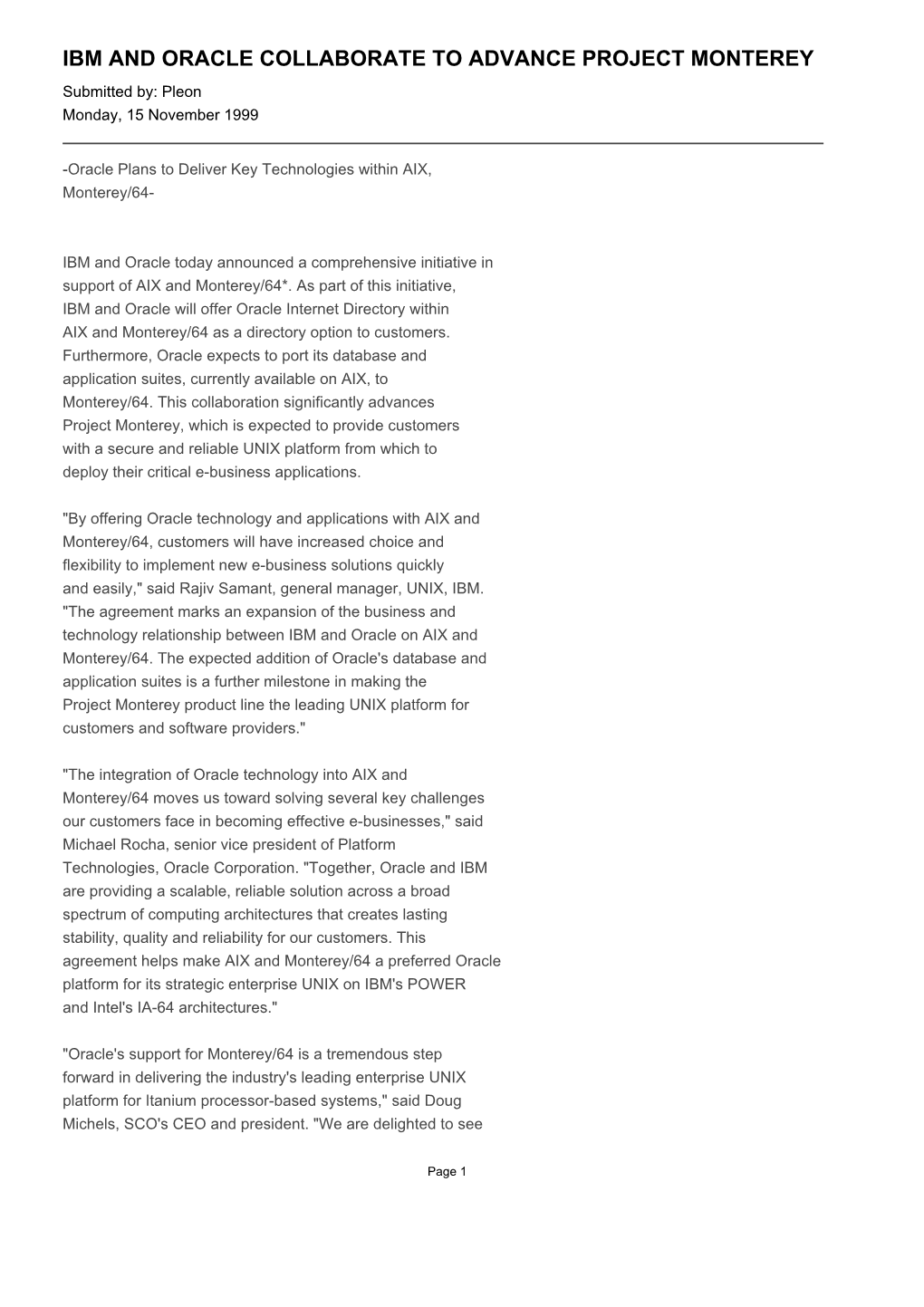 IBM and ORACLE COLLABORATE to ADVANCE PROJECT MONTEREY Submitted By: Pleon Monday, 15 November 1999