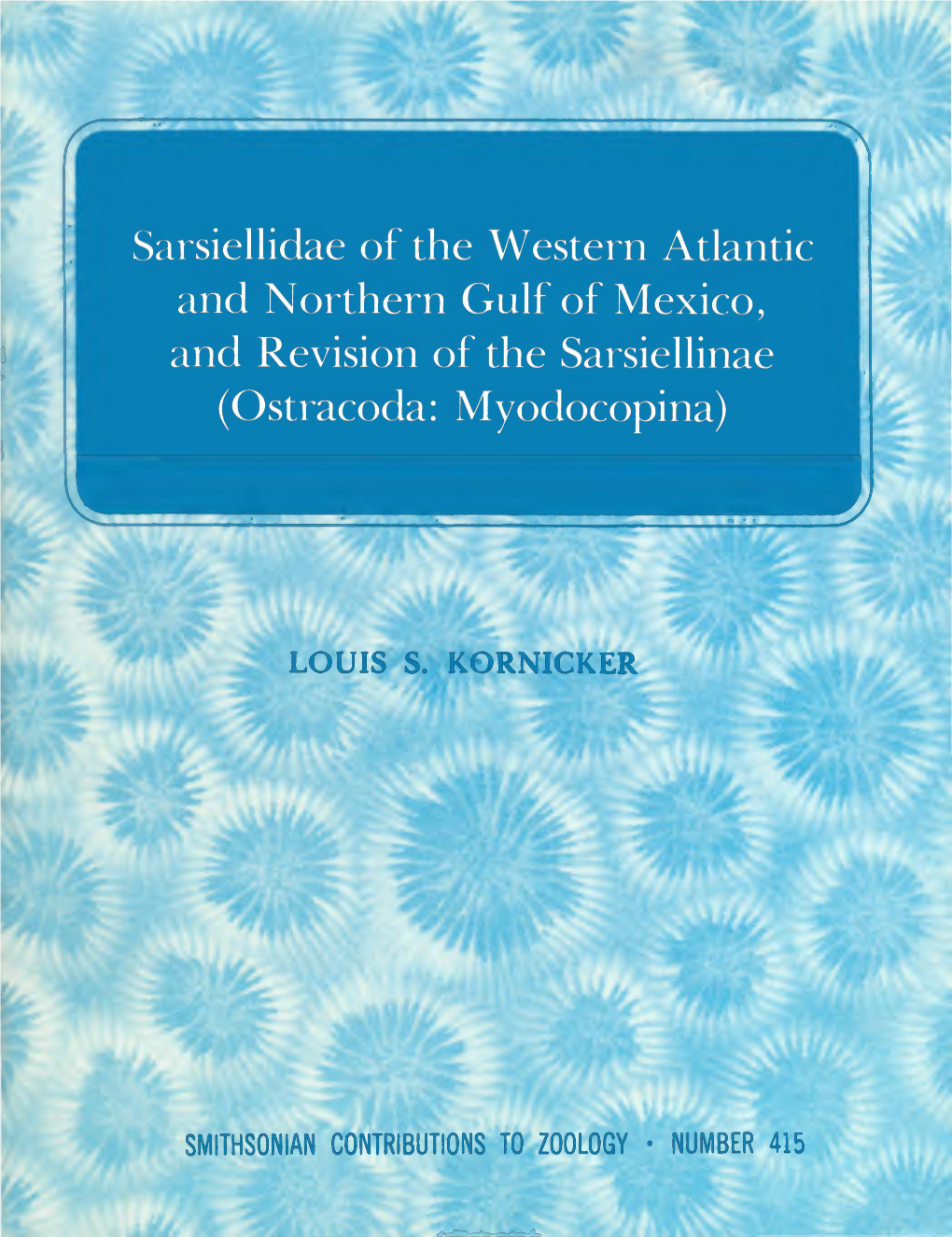 Sarsiellidae of the Western Atlantic and Northern Gulf of Mexico, and Revision of the Sarsiellinae (Ostracoda: Myodocopina)