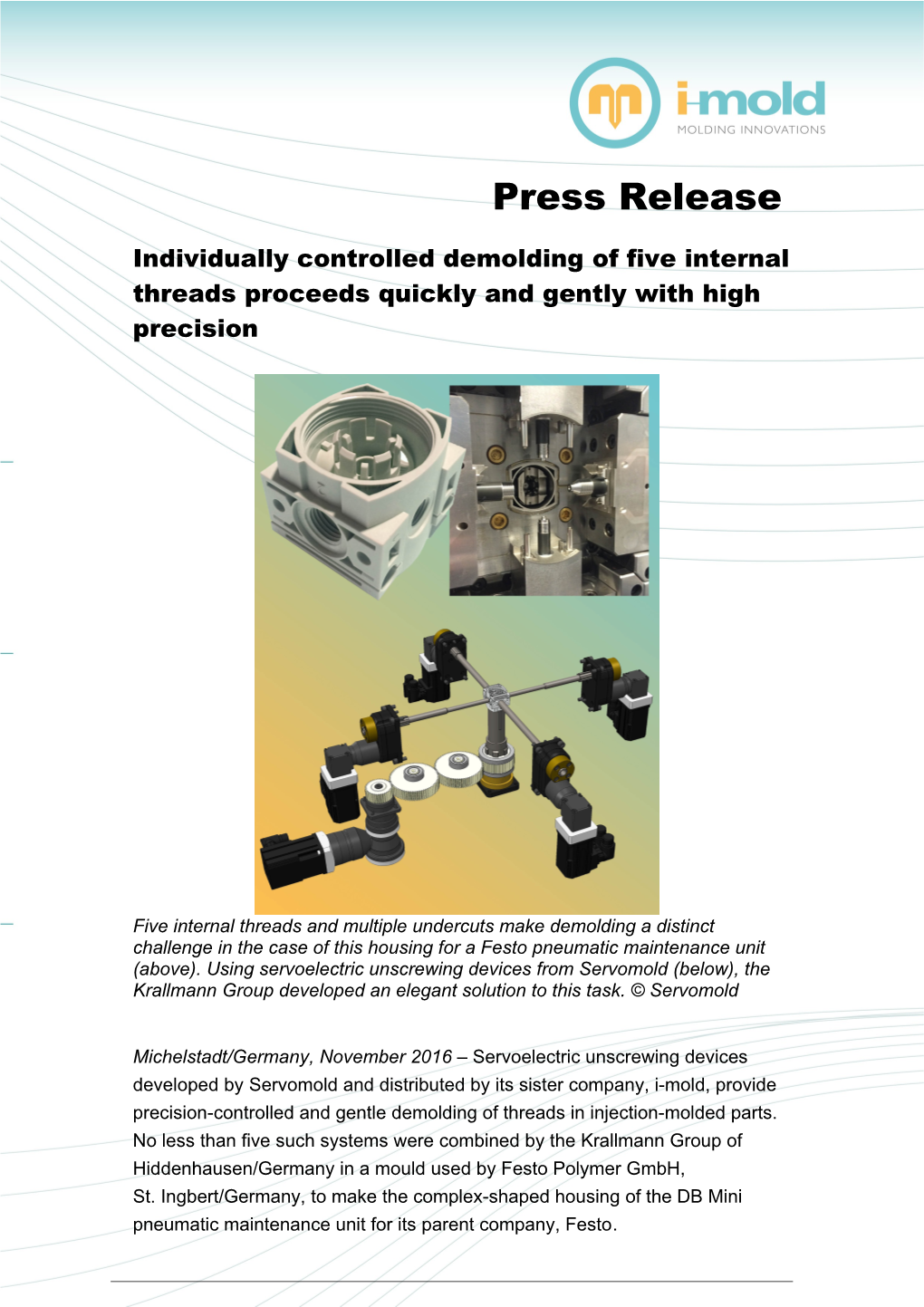 Page 3 of the I-Mold Press Release: Individually Controlled Demolding of Five Internal