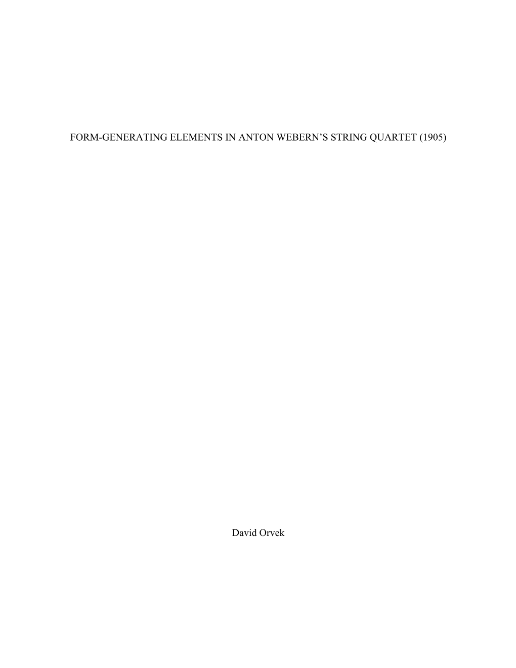 Form-Generating Elements in Aton Webern's String Quartet (1905)