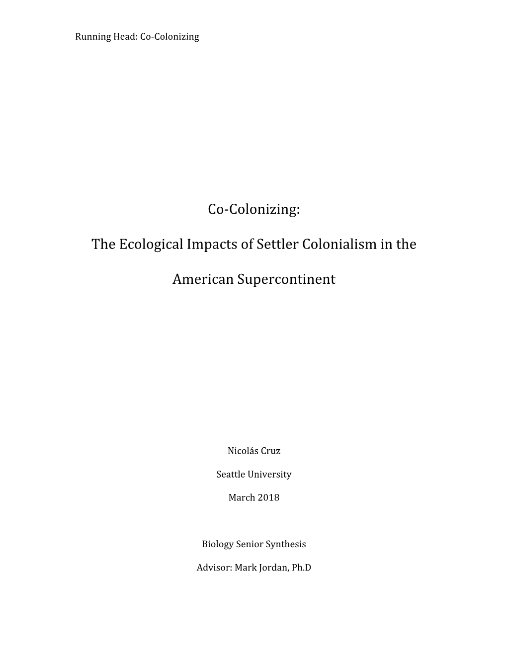 The Ecological Impacts of Settler Colonialism in the American