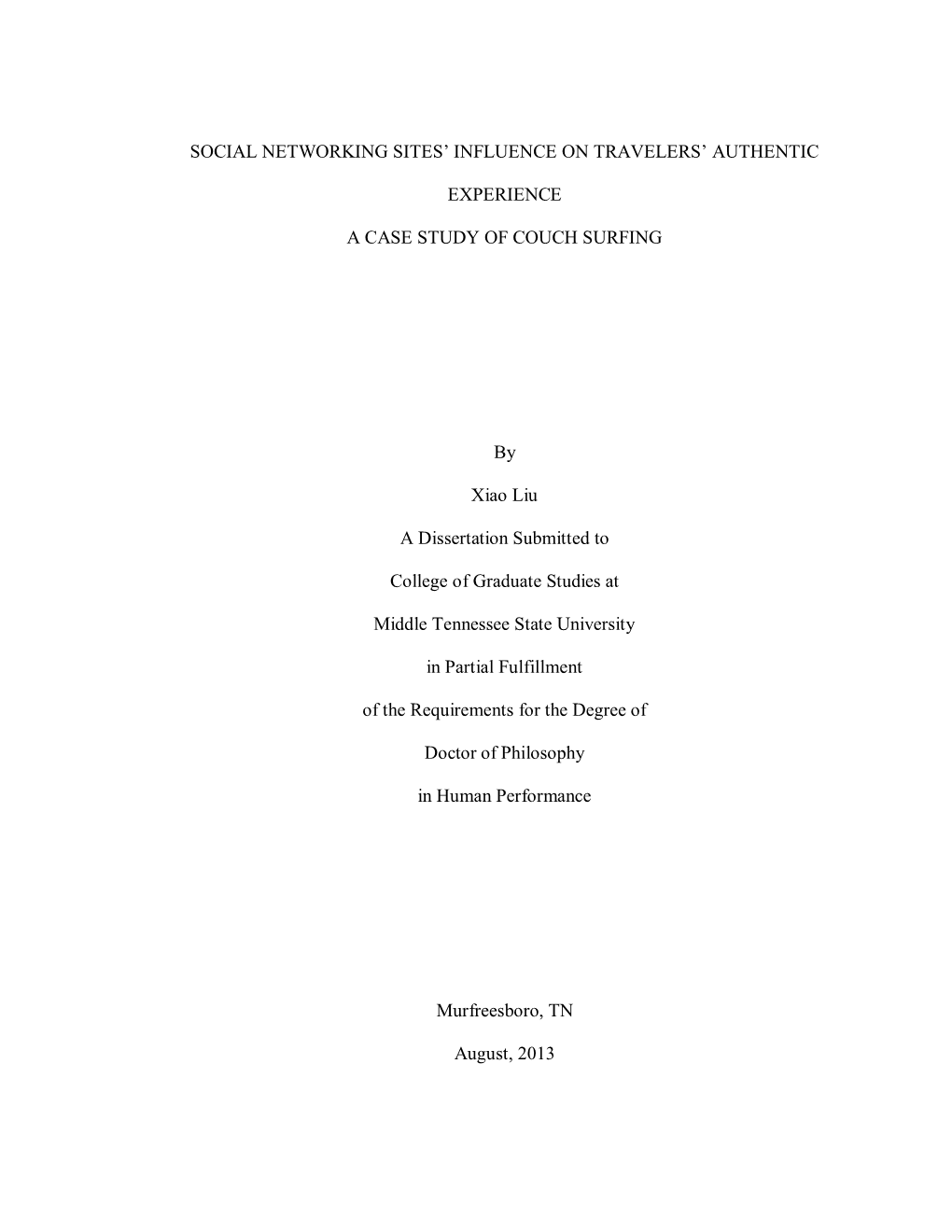 SOCIAL NETWORKING SITES' INFLUENCE on TRAVELERS' AUTHENTIC EXPERIENCE a CASE STUDY of COUCH SURFING by Xiao Liu a Dissertati