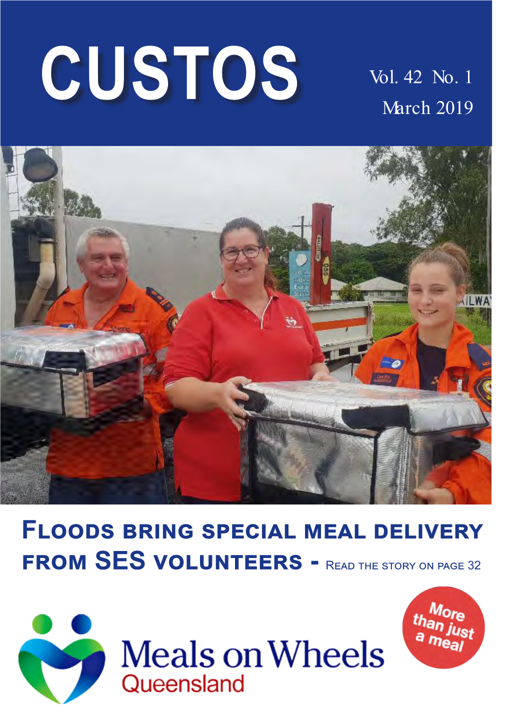 Floods Bring Special Meal Delivery from SES Volunteers - Read the Story on Page 32 Queensland Meals on Wheels Directors Contacts at Queensland Meals on Wheels