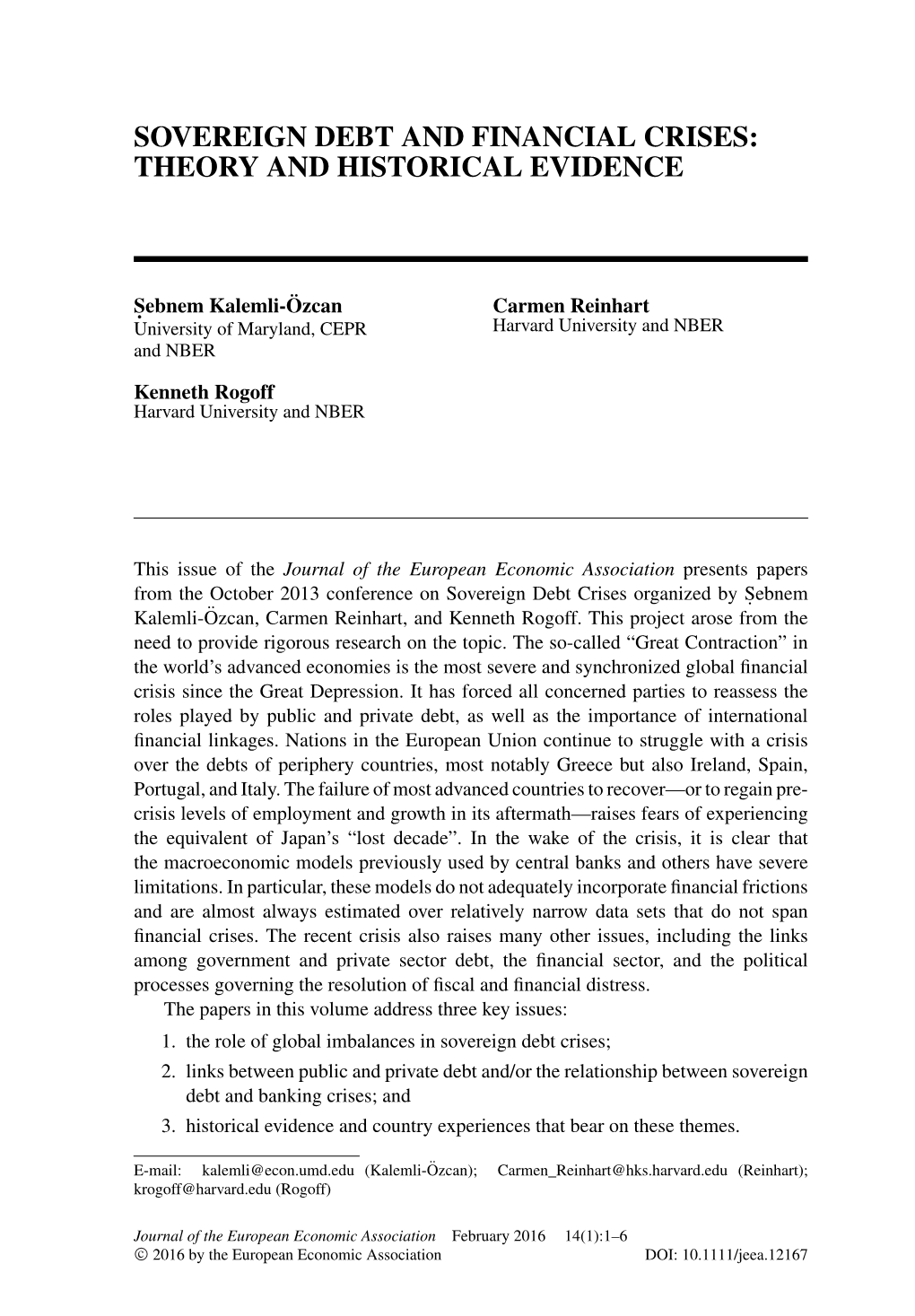 Sovereign Debt and Financial Crises: Theory and Historical Evidence