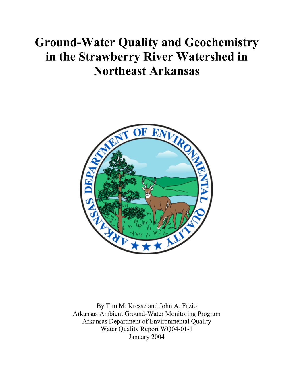 Ground-Water Quality and Geochemistry in the Strawberry River Watershed in Northeast Arkansas