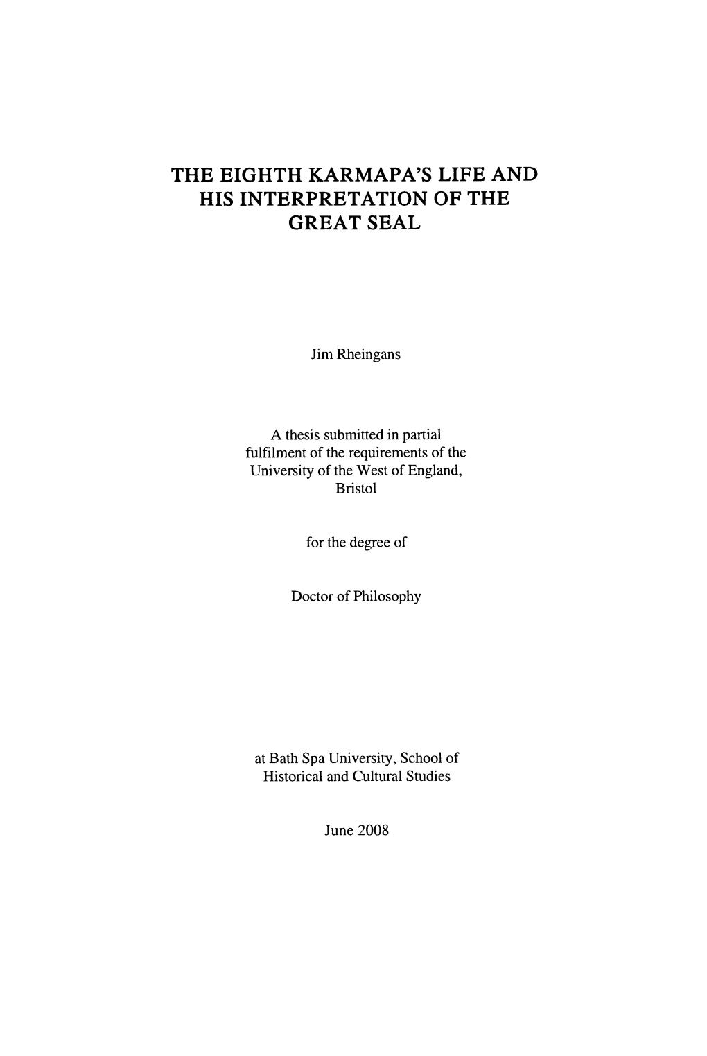 The Eighth Karmapa's Life and His Interpretation of the Great Seal