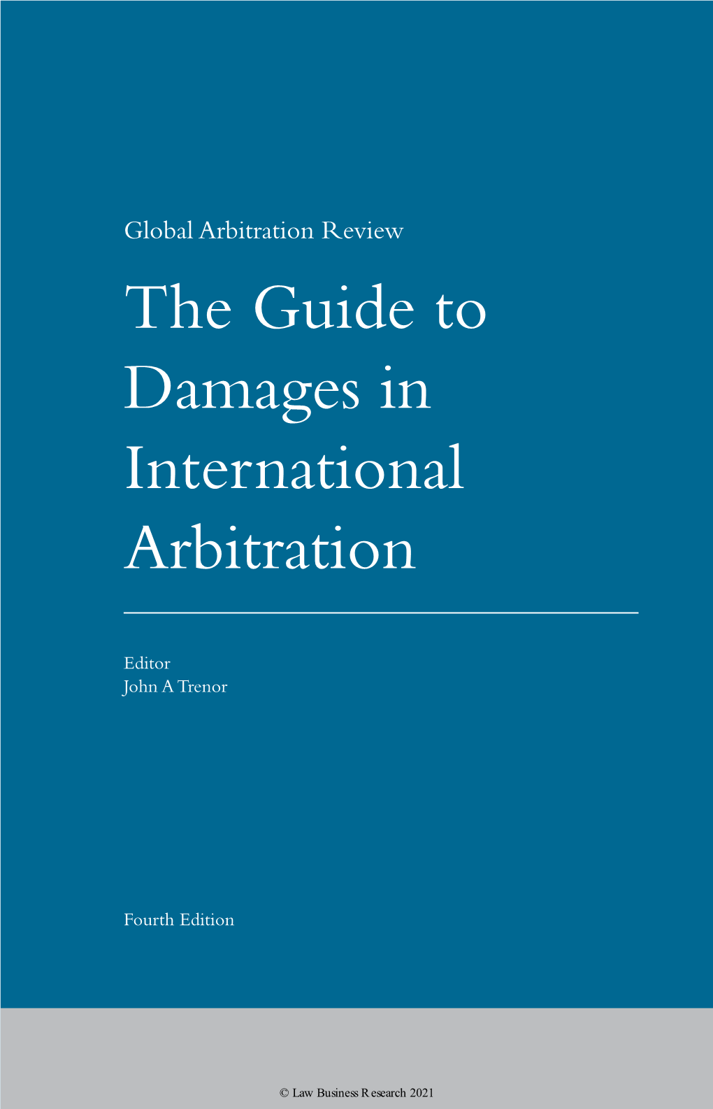 The Guide to Damages in International Arbitration