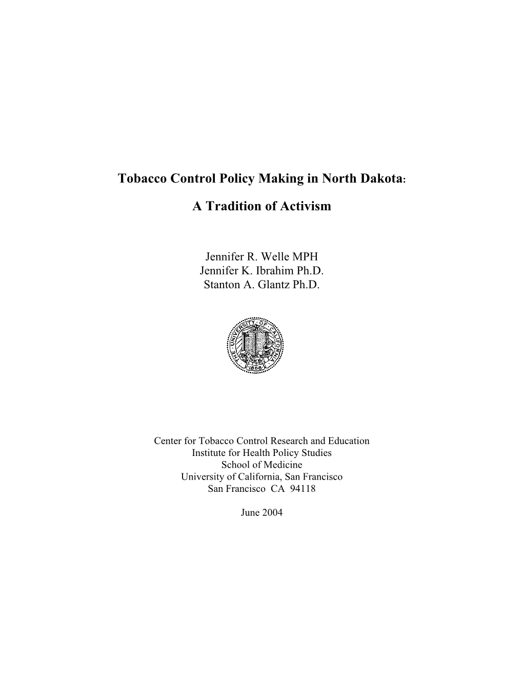 Tobacco Control Policy Making in North Dakota: a Tradition of Activism
