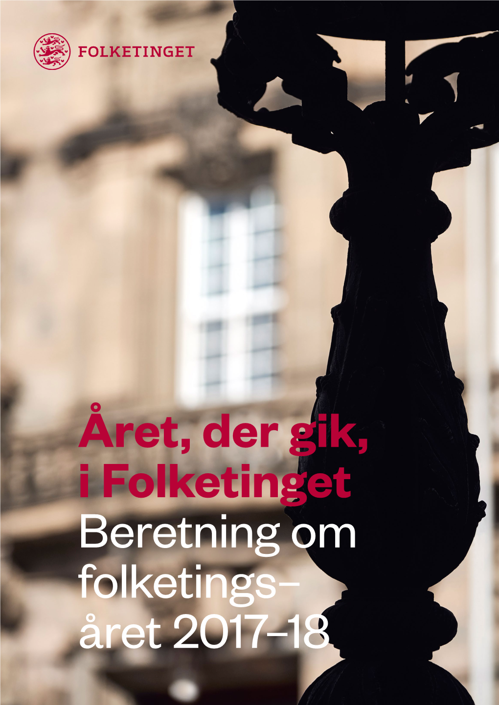 Året, Der Gik, I Folketinget 2017-18