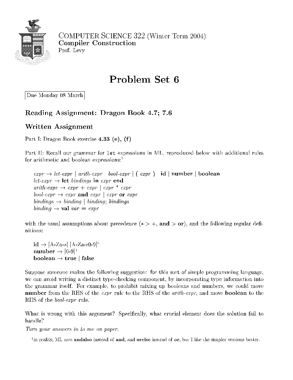 Ce 322 (0246Er ©Erc D00HP Compiler Construction Prof. Levy Problem Set 6 Due Monday 08 March Reading Assignm