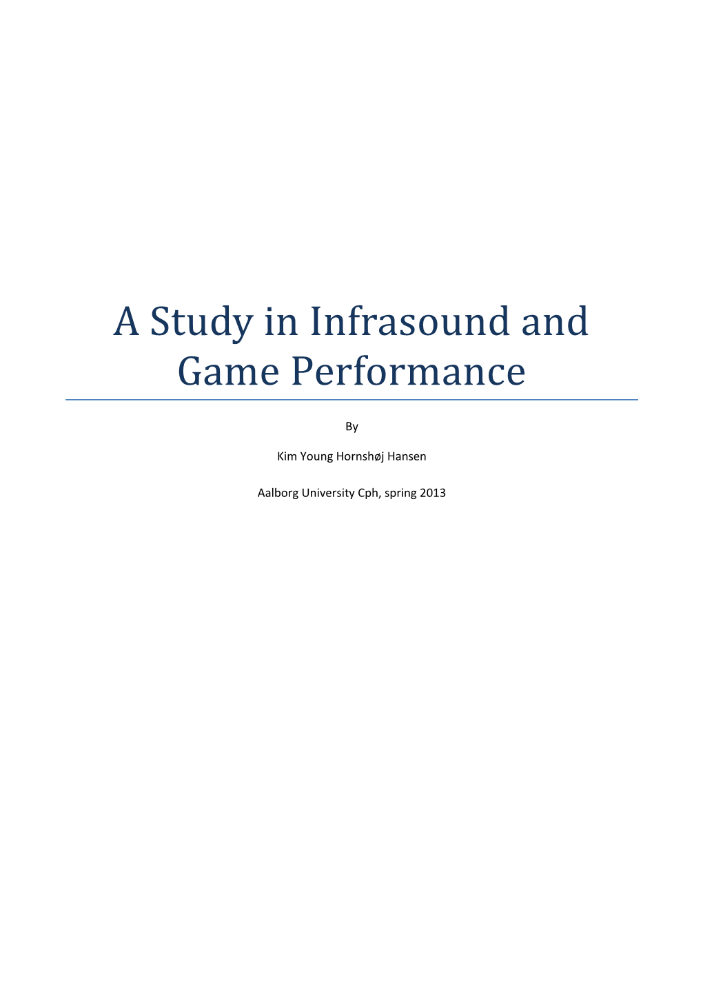 A Study in Infrasound and Game Performance