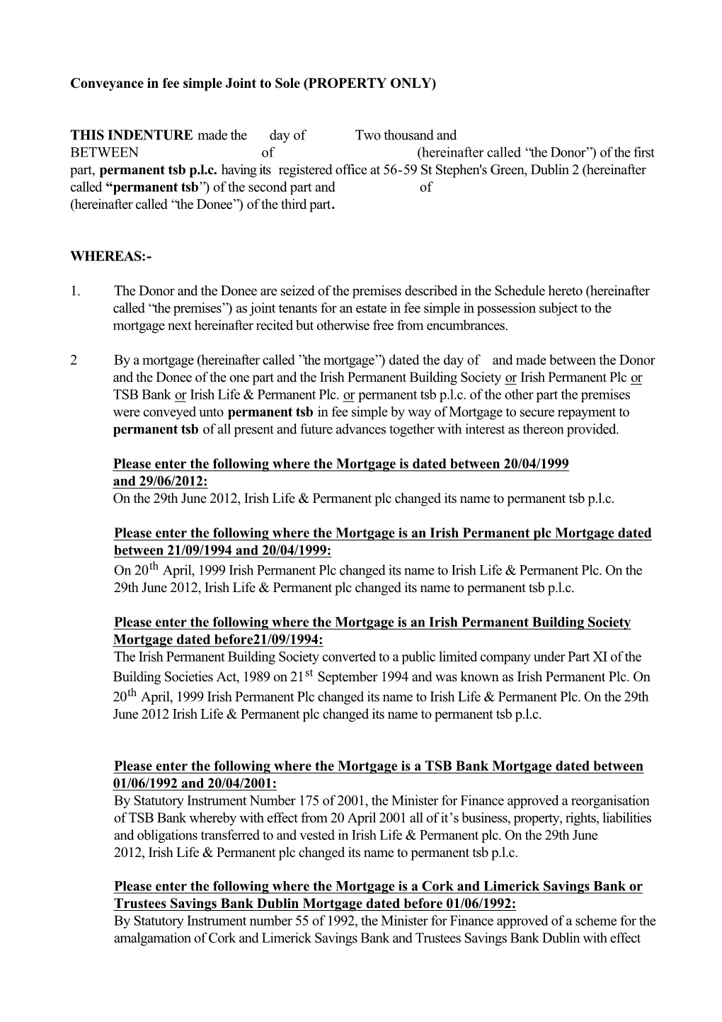 Conveyance in Fee Simple Joint to Sole (PROPERTY ONLY)