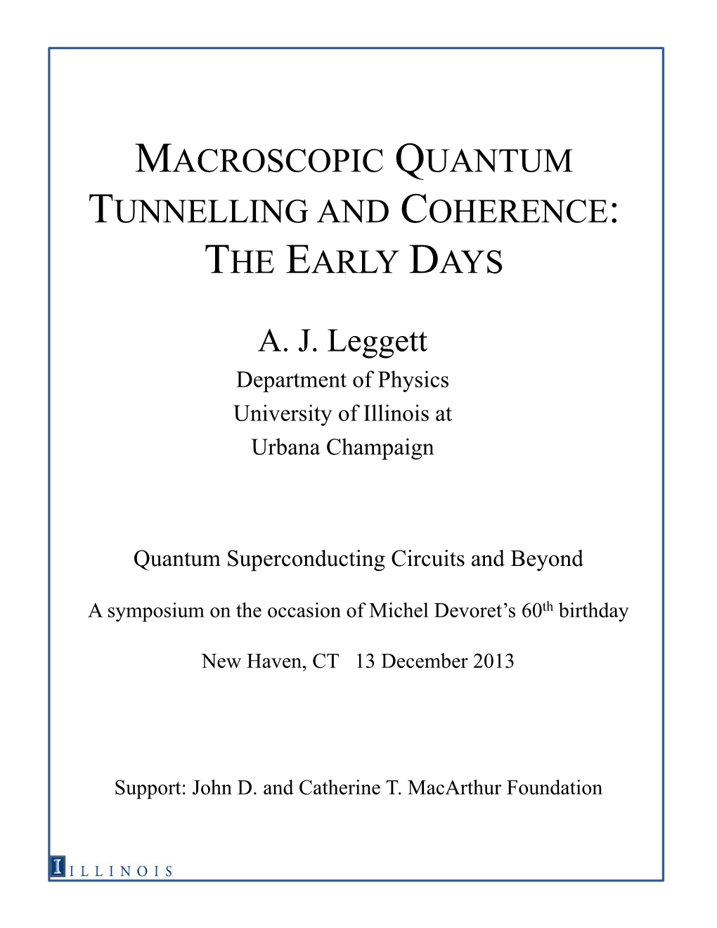 Macroscopic Quantum Tunnelling and Coherence: the Early Days