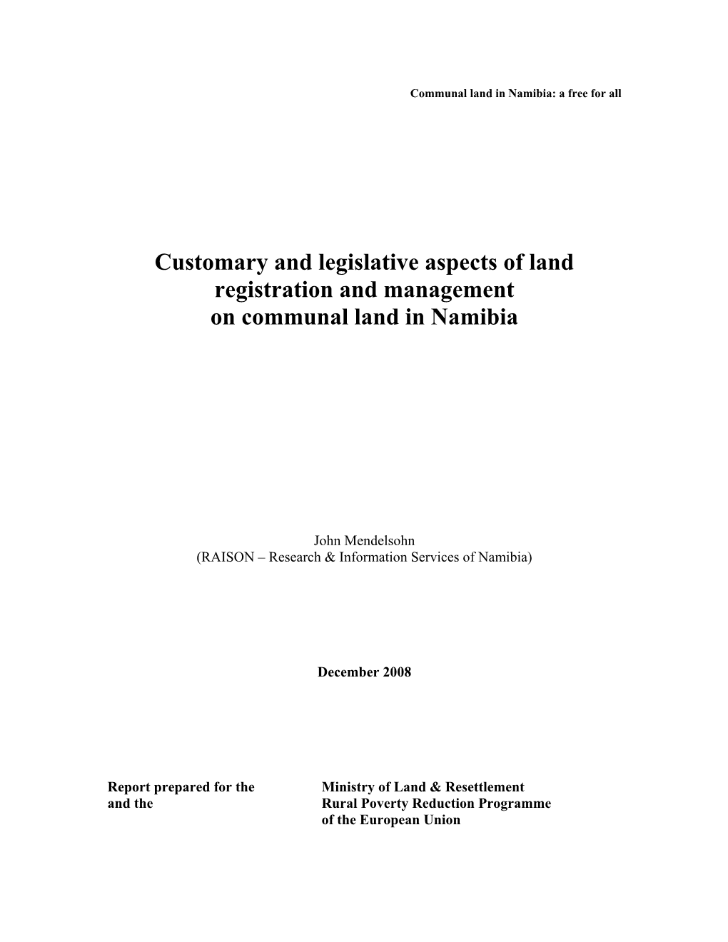 Customary and Legislative Aspects of Land Registration and Management on Communal Land in Namibia