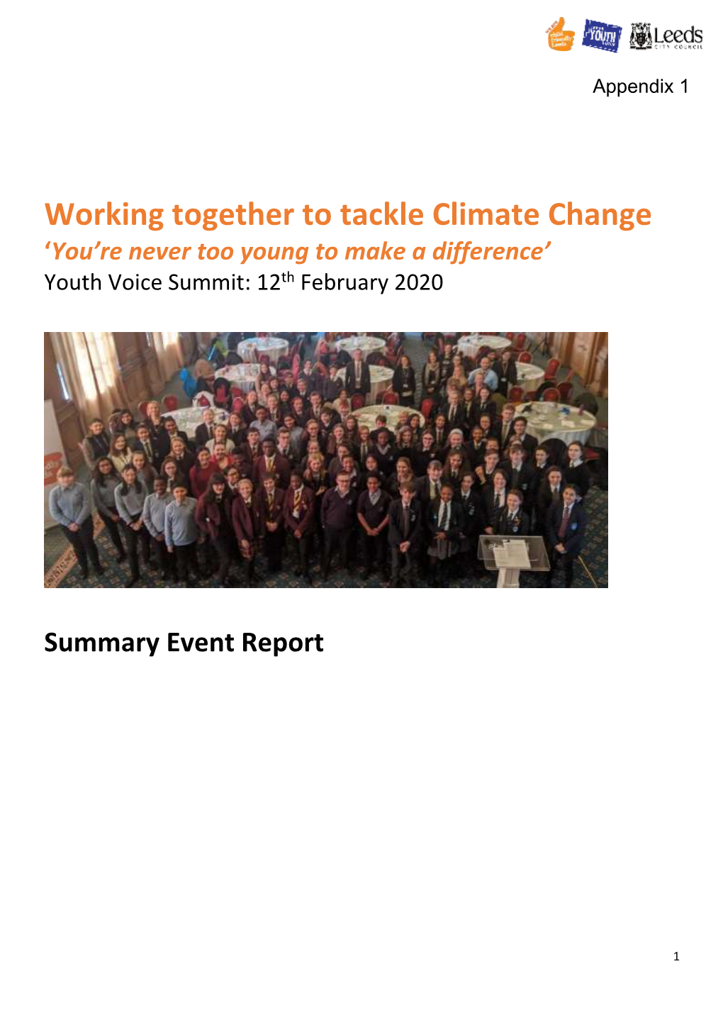 Working Together to Tackle Climate Change ‘You’Re Never Too Young to Make a Difference’ Youth Voice Summit: 12Th February 2020