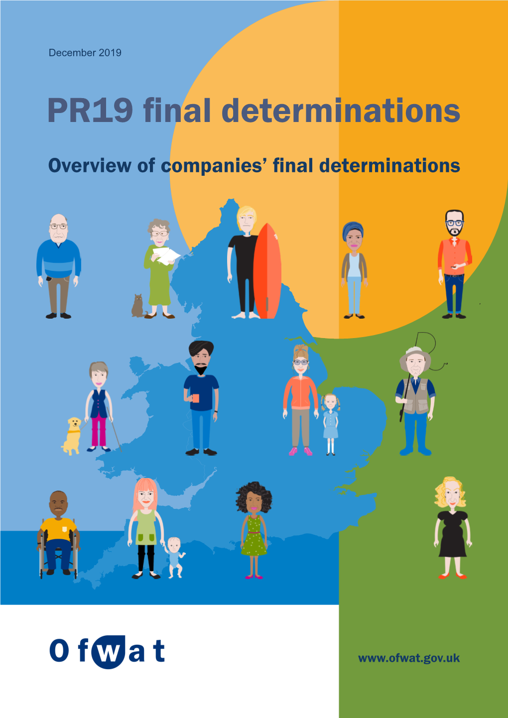 PR19 Final Determinations: Overview of Companies’ Final Determinations PR19 Final Determinations: Overview of Companies’ Final Determinations