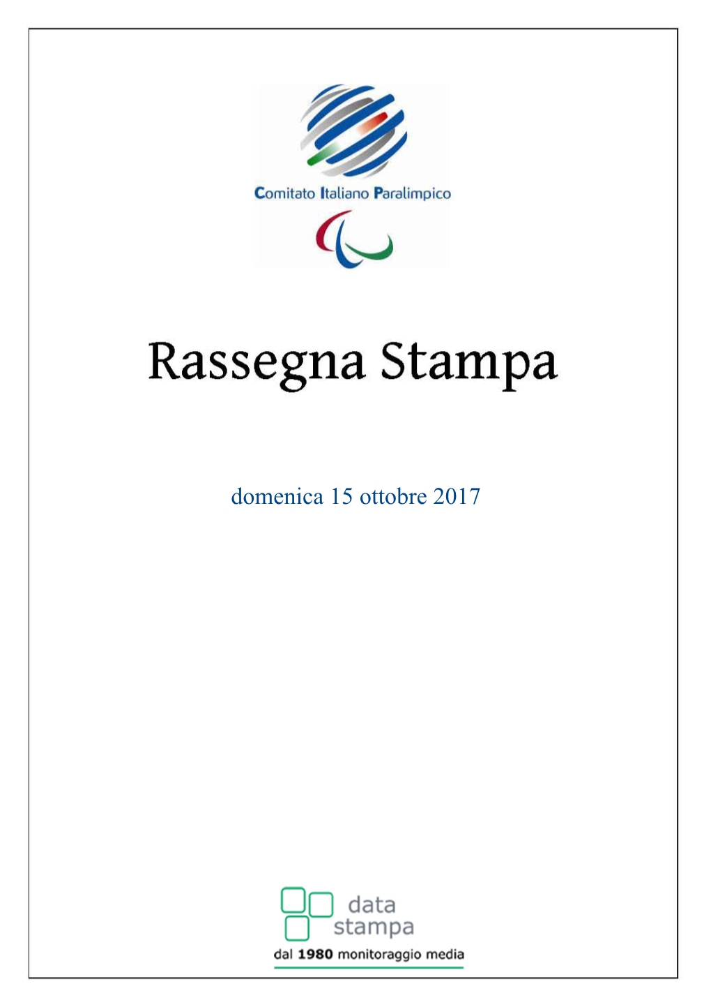 Domenica 15 Ottobre 2017 Rassegna Del 15/10/2017