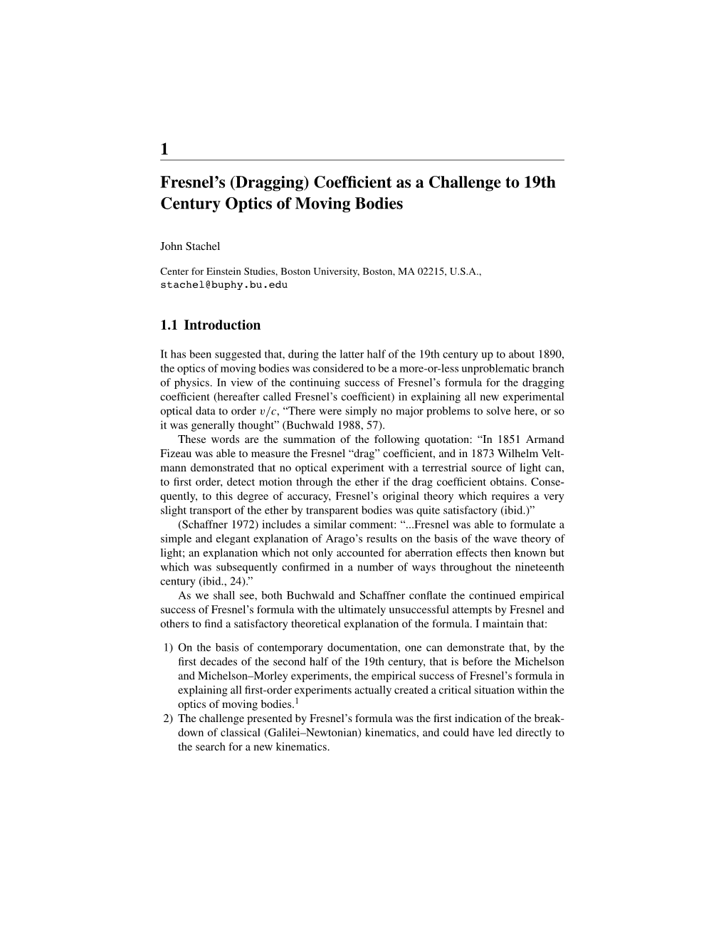 1 Fresnel's (Dragging) Coefficient As a Challenge to 19Th Century Optics