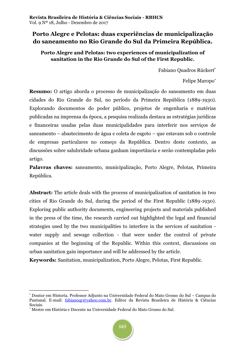 Porto Alegre E Pelotas: Duas Experiências De Municipalização Do Saneamento No Rio Grande Do Sul Da Primeira República