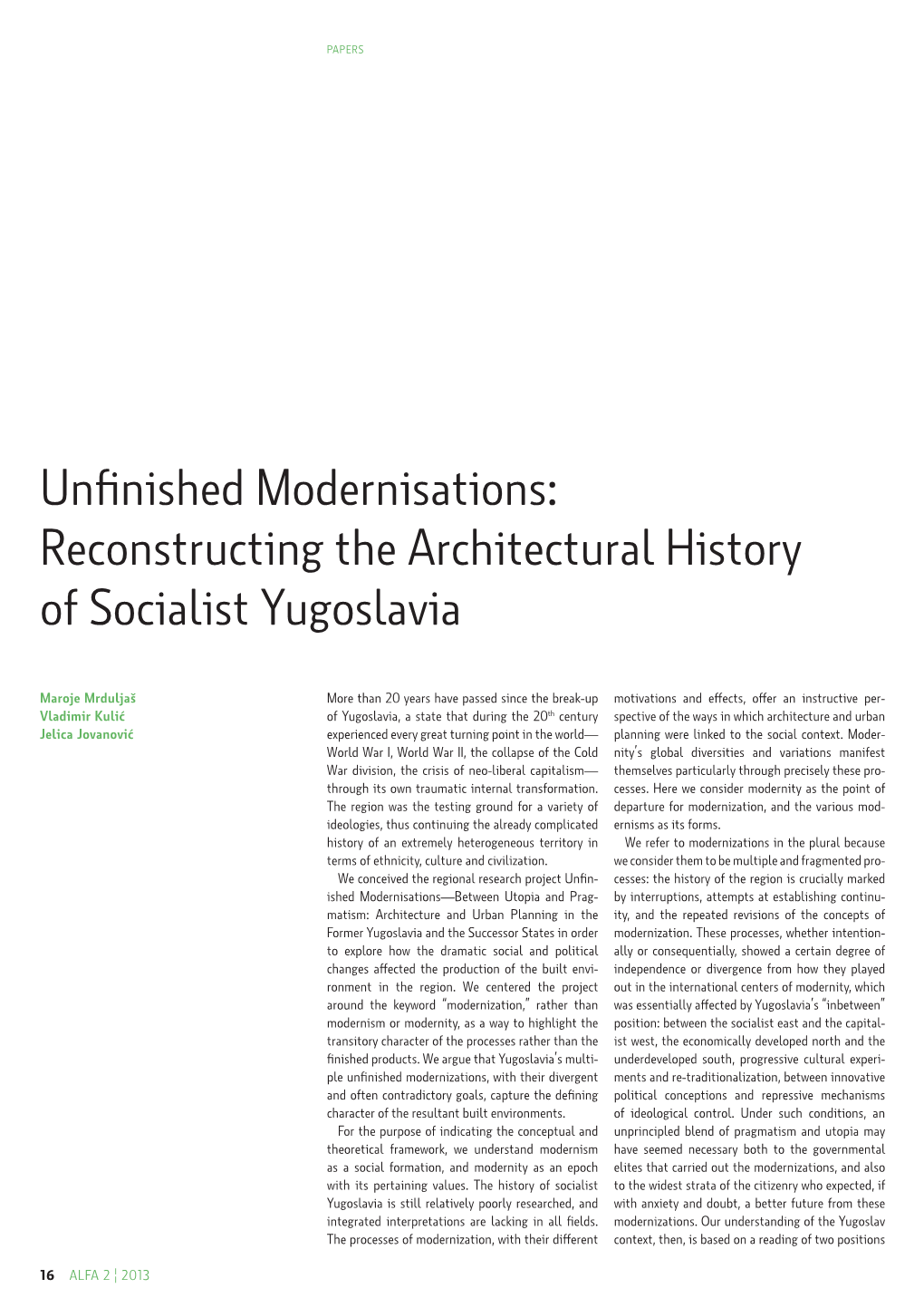 Unfinished Modernisations: Reconstructing the Architectural History of Socialist Yugoslavia