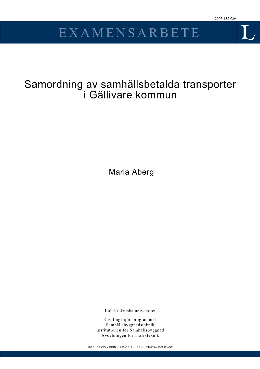 Samordning Av Samhällsbetalda Transporter I Gällivare Kommun