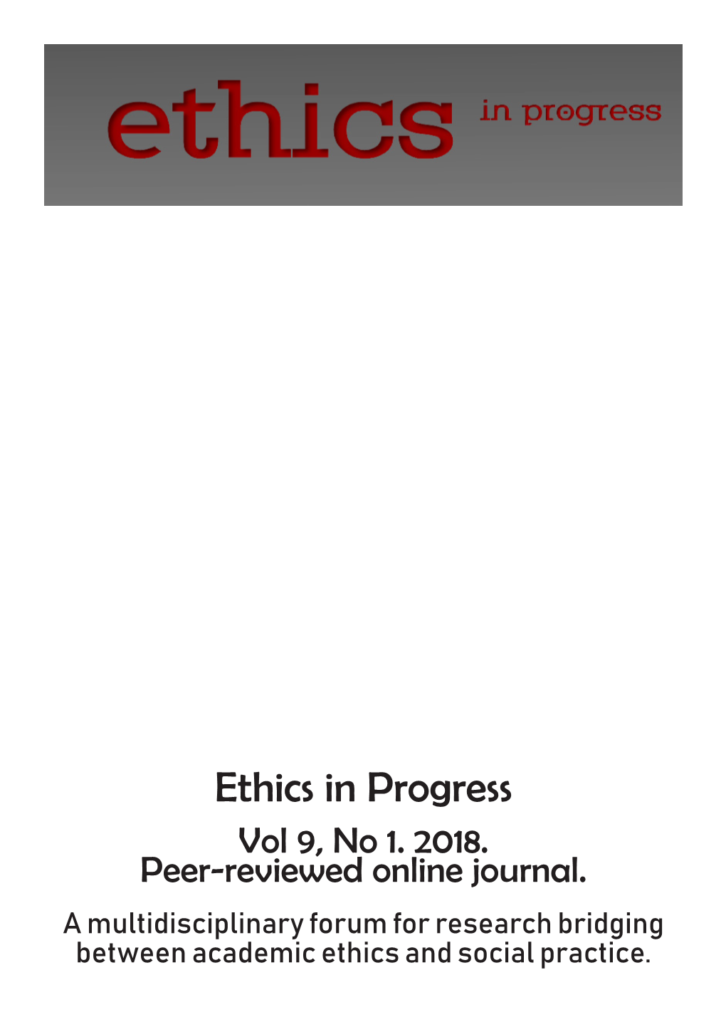 Ethics in Progress Vol 9, No 1