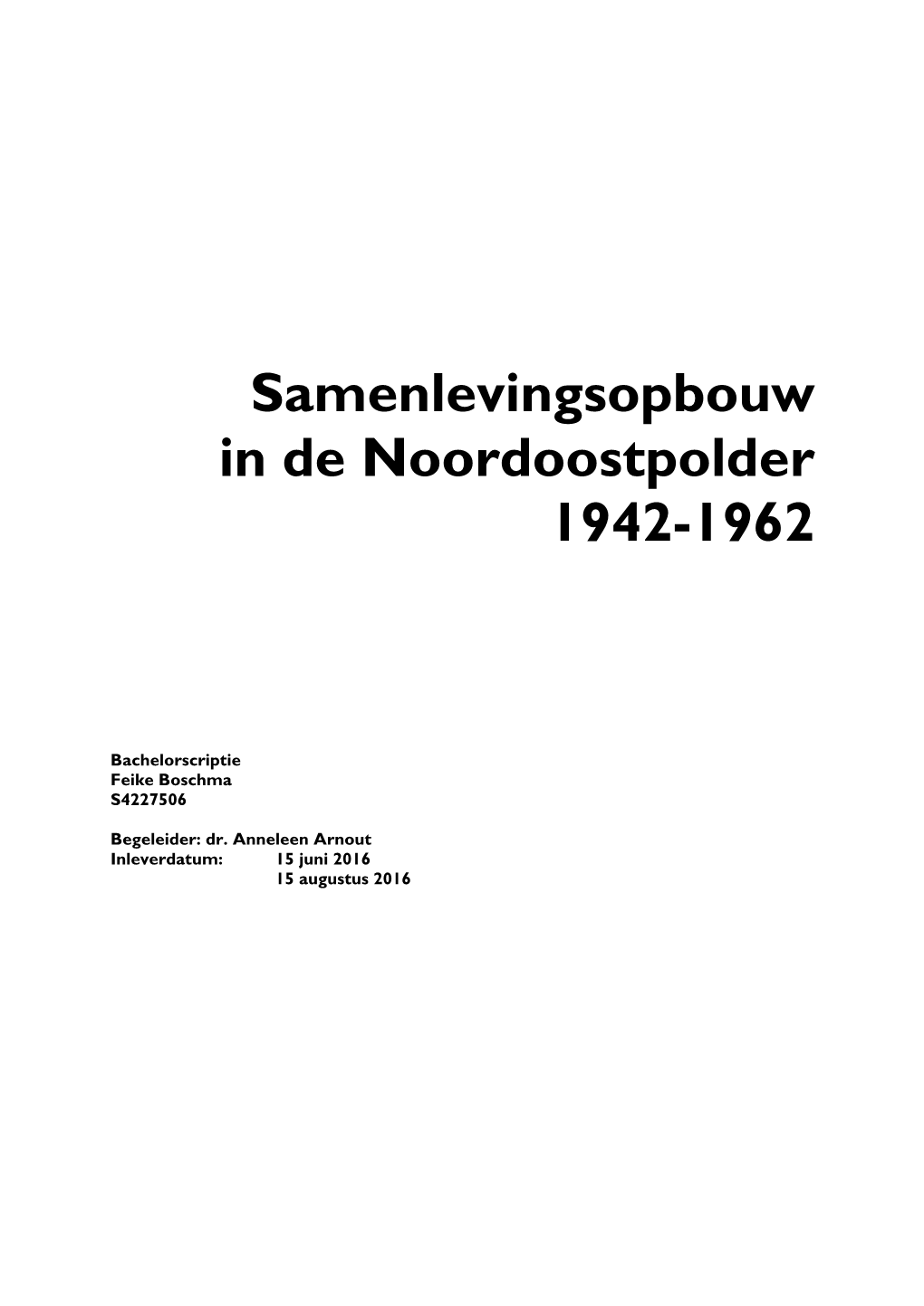 Samenlevingsopbouw in De Noordoostpolder 1942-1962
