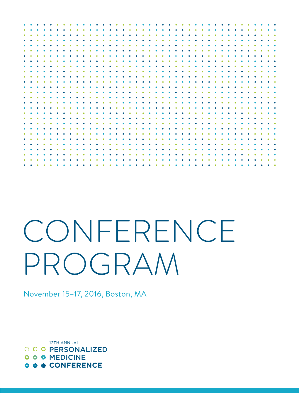 CONFERENCE PROGRAM November 15–17, 2016, Boston, MA