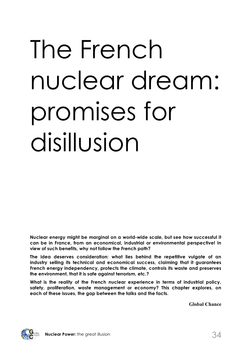 The French Nuclear Dream: Promises for Disillusion