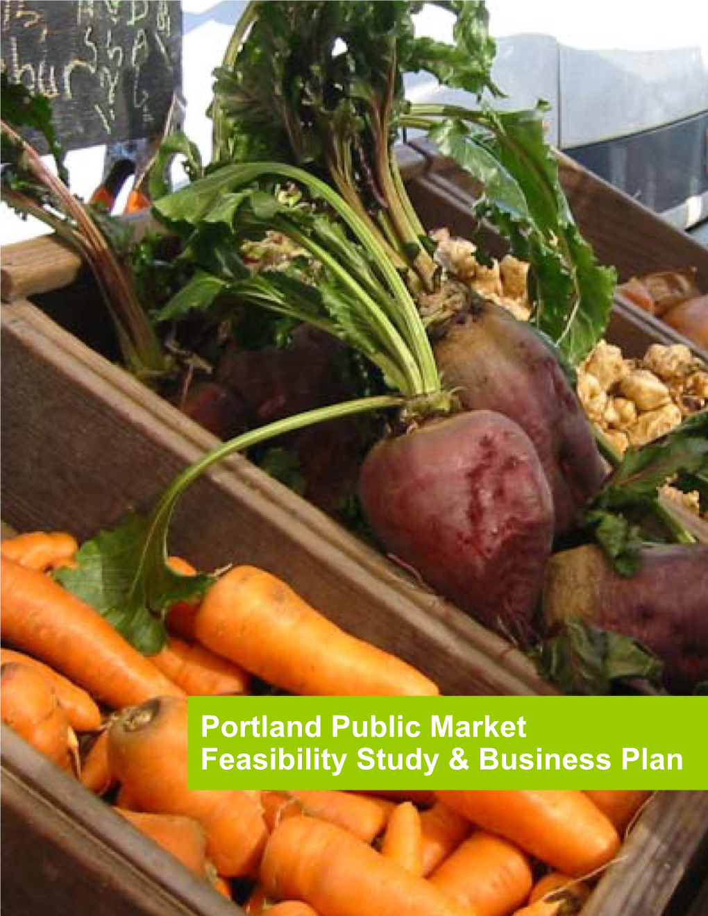 Portland Public Market Feasibility Study & Business Plan