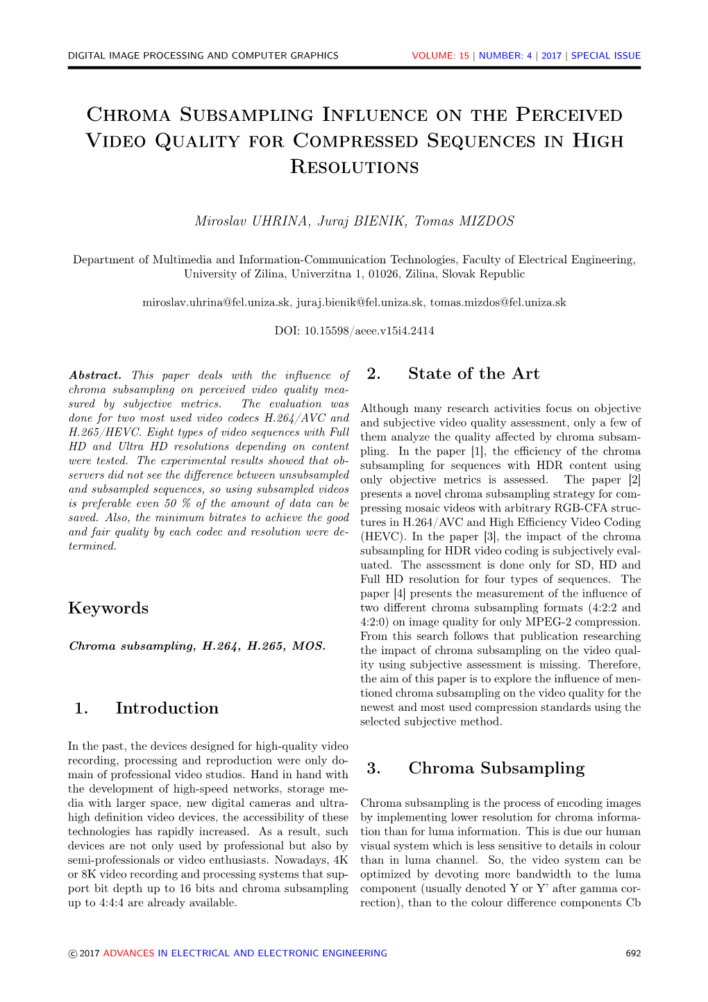 Chroma Subsampling Influence on the Perceived Video Quality for Compressed Sequences in High Resolutions