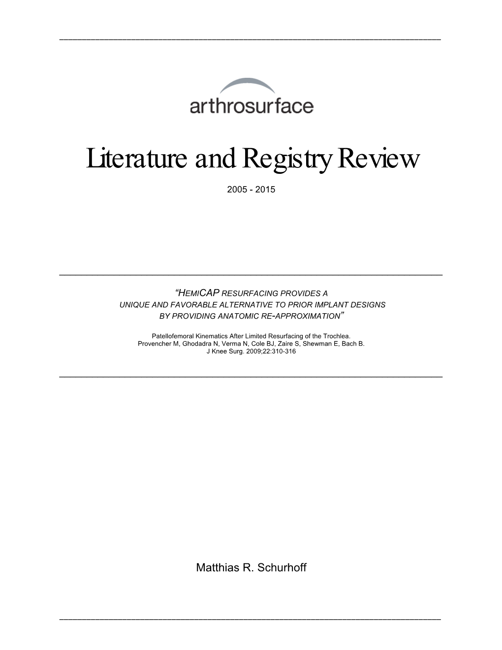 Literature and Registry Review