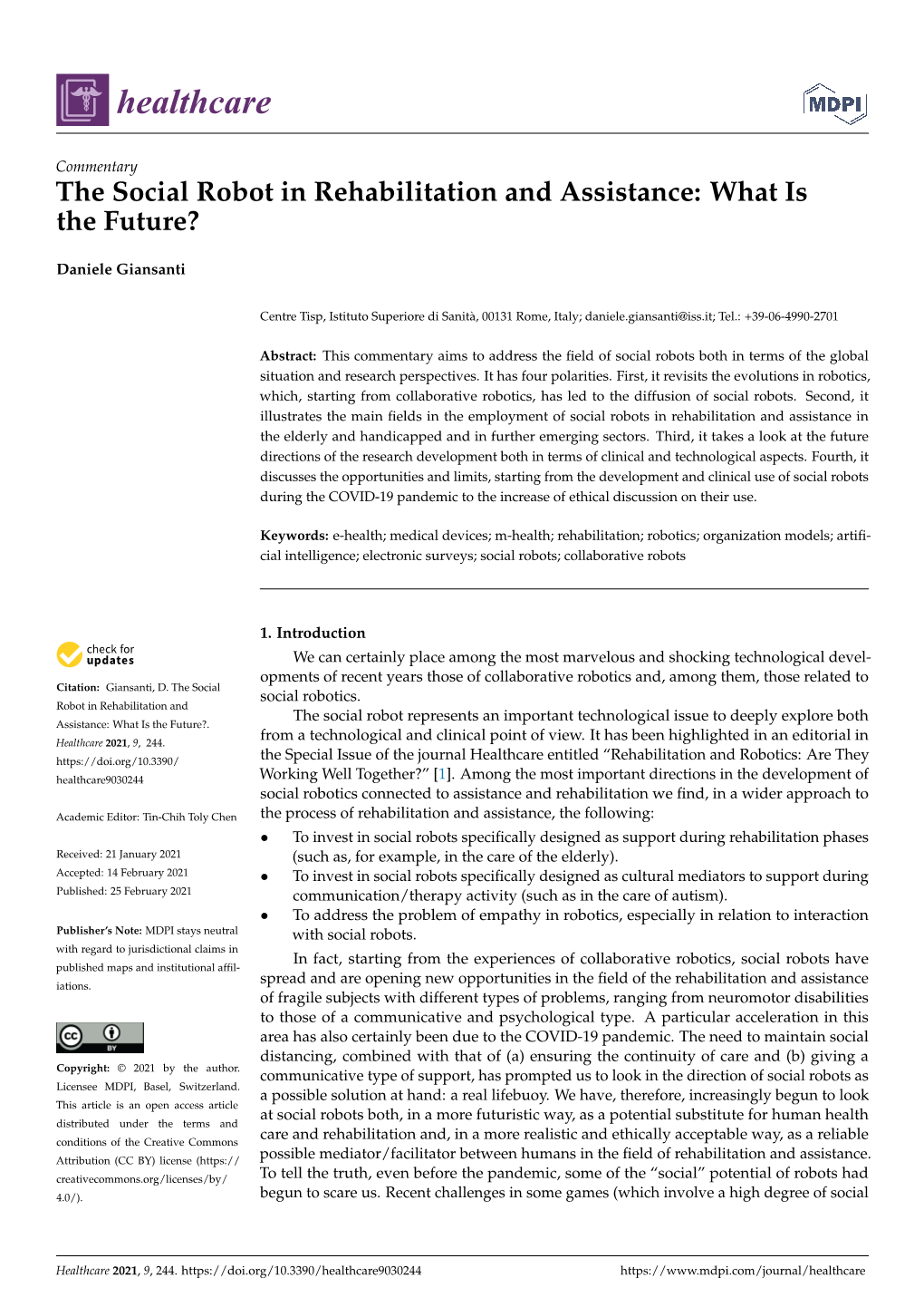 The Social Robot in Rehabilitation and Assistance: What Is the Future?