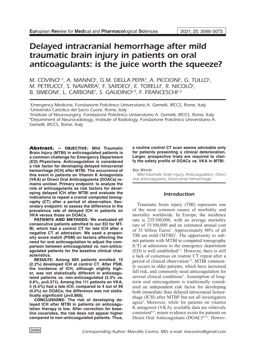 Delayed Intracranial Hemorrhage After Mild Traumatic Brain Injury in Patients on Oral Anticoagulants: Is the Juice Worth the Squeeze?