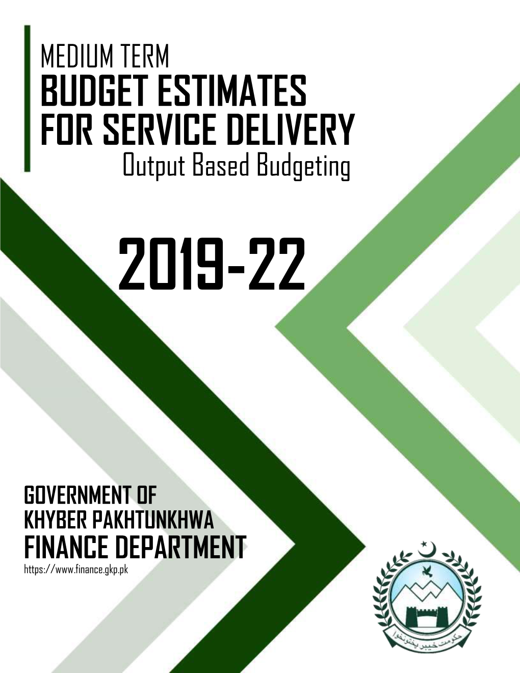 MEDIUM TERM BUDGET ESTIMATES for SERVICE DELIVERY Output Based Budgeting 2019-22