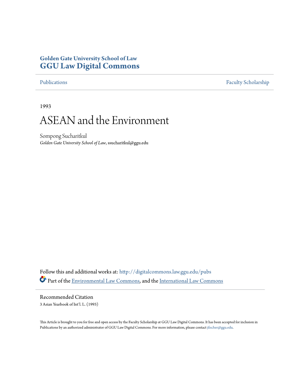 ASEAN and the Environment Sompong Sucharitkul Golden Gate University School of Law, Ssucharitkul@Ggu.Edu