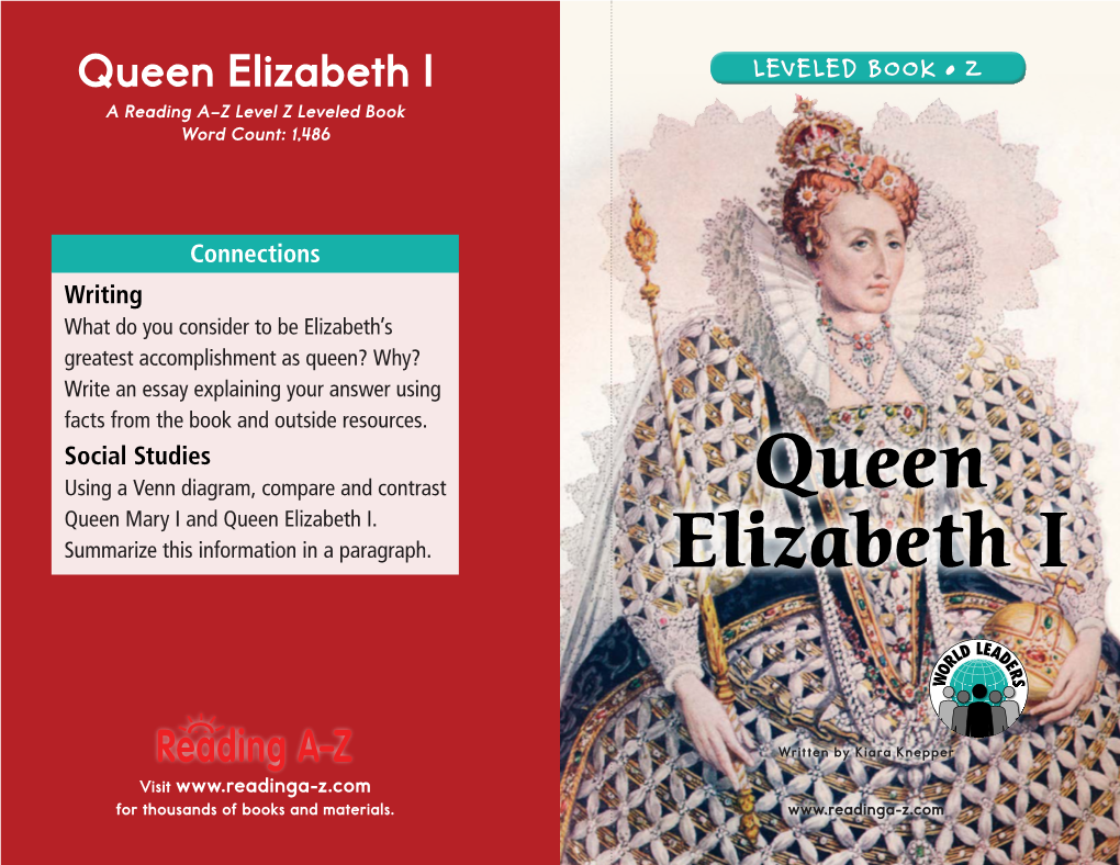 Queen Elizabeth L LEVELED BOOK • Z a Reading A–Z Level Z Leveled Book Word Count: 1,486