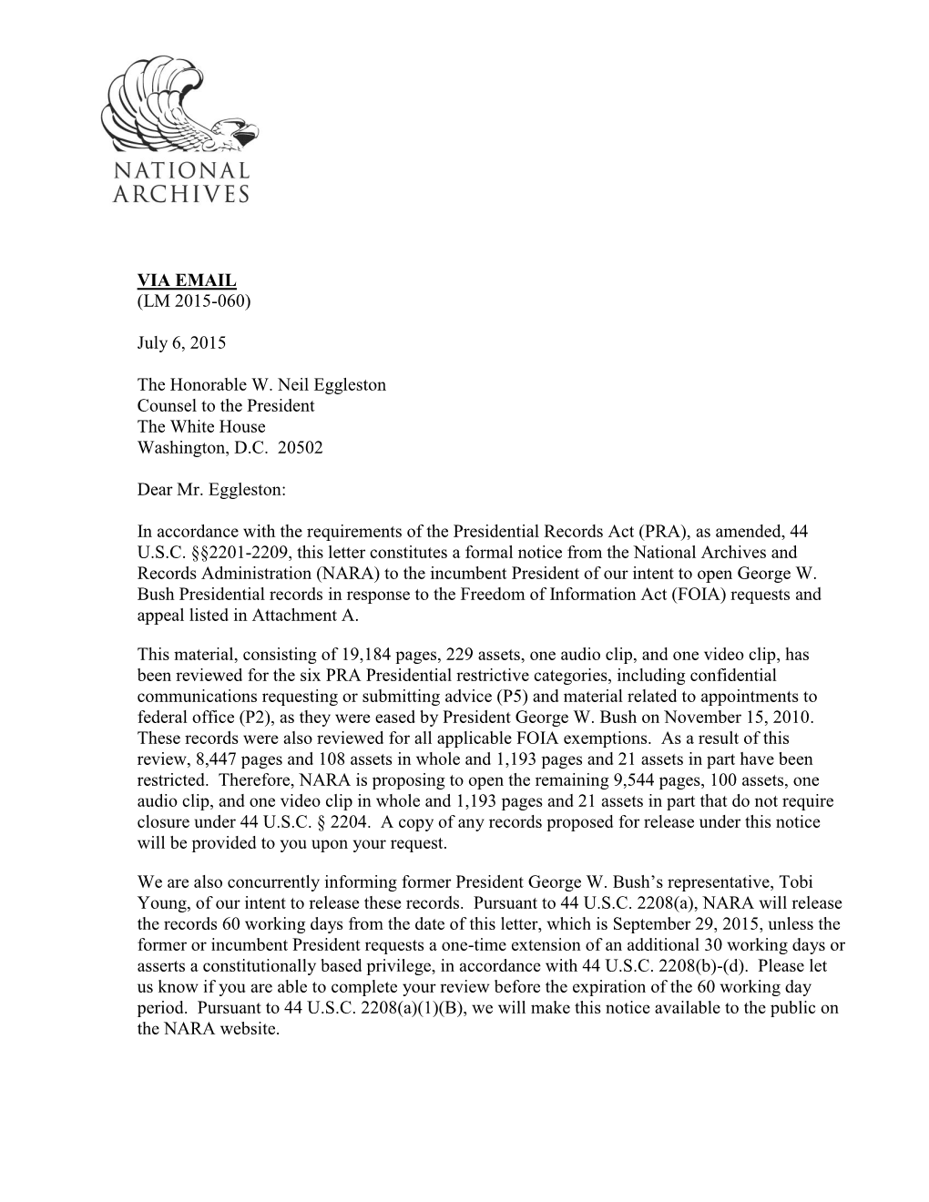 George W. Bush Presidential Records in Response to the Freedom of Information Act (FOIA) Requests and Appeal Listed in Attachment A