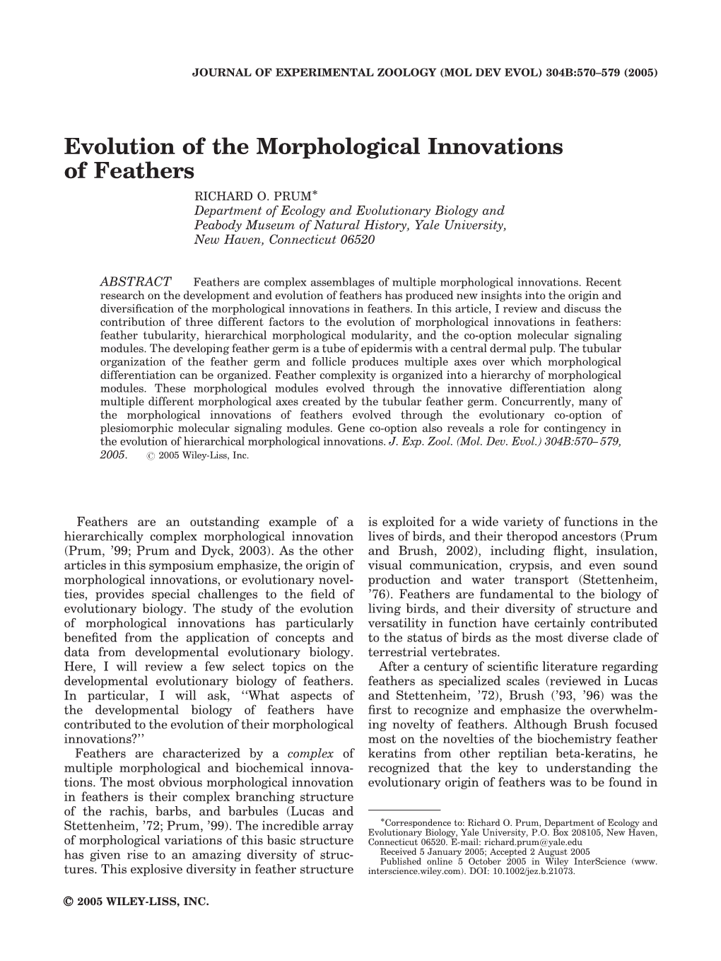 Evolution of the Morphological Innovations of Feathers RICHARD O