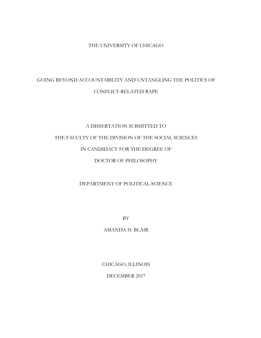 The University of Chicago Going Beyond Accountability and Untangling the Politics of Conflict-Related Rape a Dissertation Submit