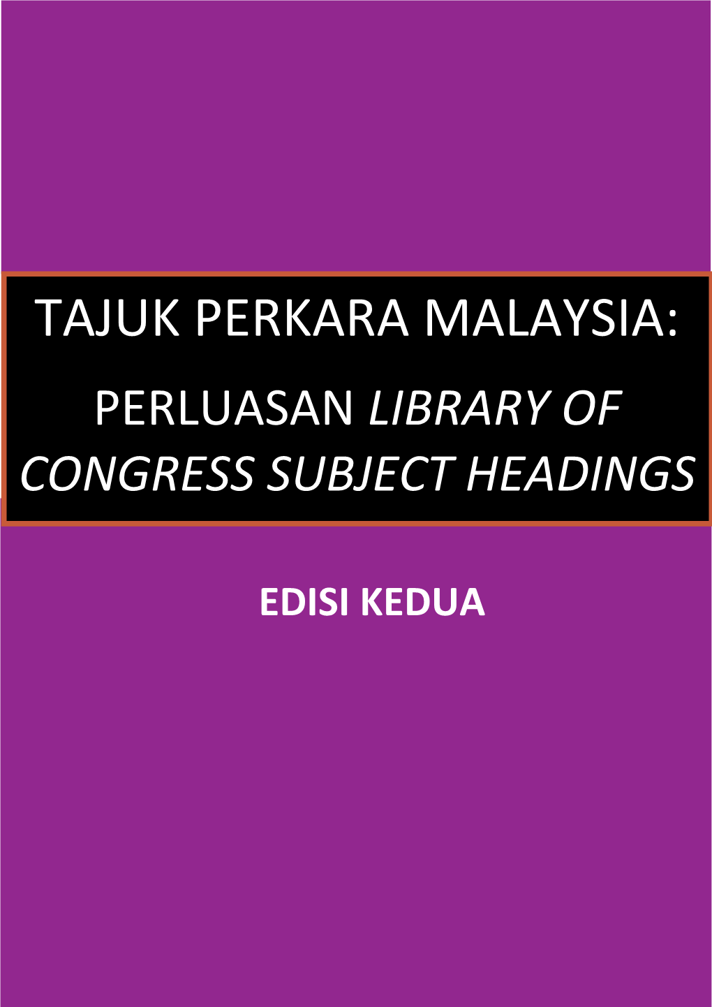 Tajuk Perkara Malaysia: Perluasan Library of Congress Subject Headings