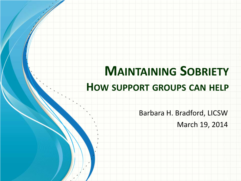 Maintaining Sobriety How Support Groups Can Help
