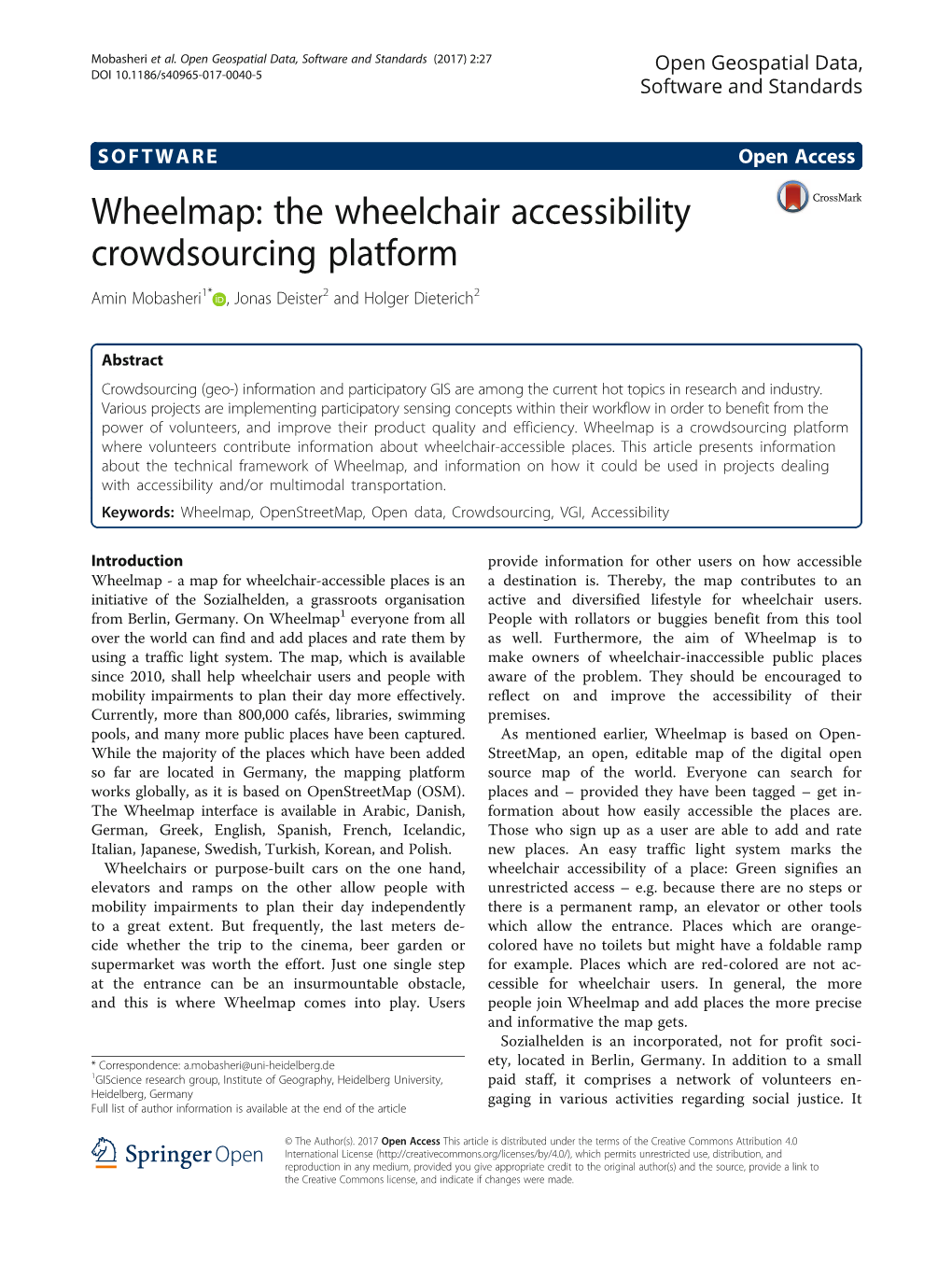 Wheelmap: the Wheelchair Accessibility Crowdsourcing Platform Amin Mobasheri1* , Jonas Deister2 and Holger Dieterich2