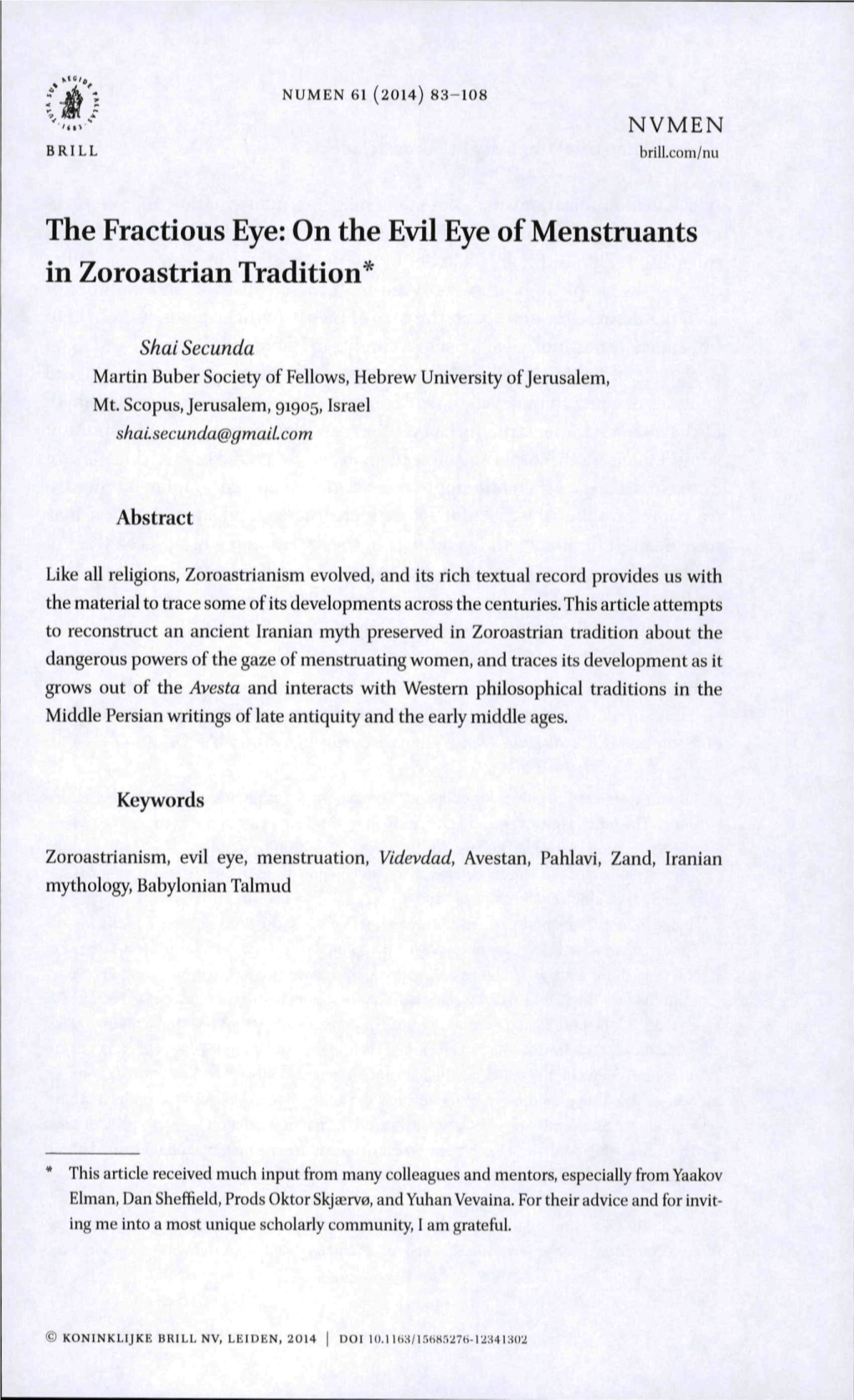 The Fractious Eye: on the Evil Eye of Menstruants in Zoroastrian Tradition*