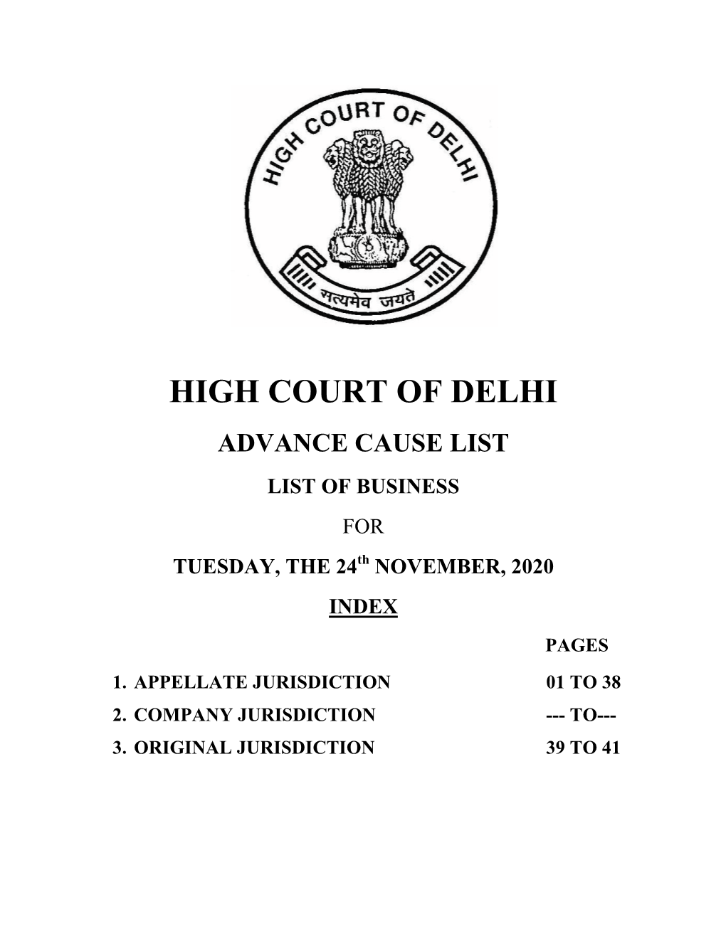 ADVANCE CAUSE LIST LIST of BUSINESS for TUESDAY, the 24Th NOVEMBER, 2020 INDEX PAGES 1