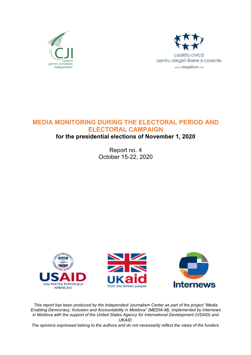 MEDIA MONITORING DURING the ELECTORAL PERIOD and ELECTORAL CAMPAIGN for the Presidential Elections of November 1, 2020