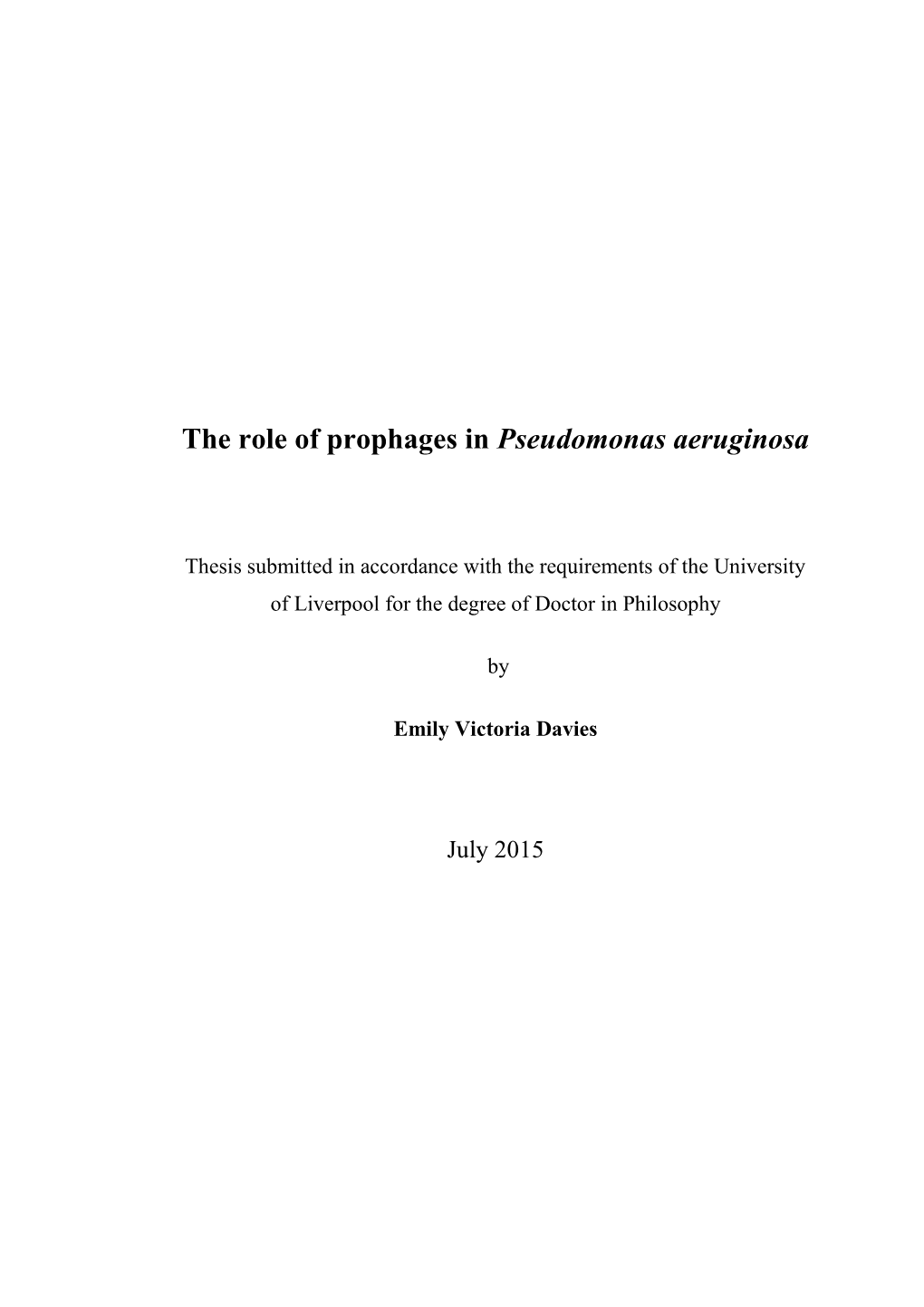 The Role of Prophages in Pseudomonas Aeruginosa