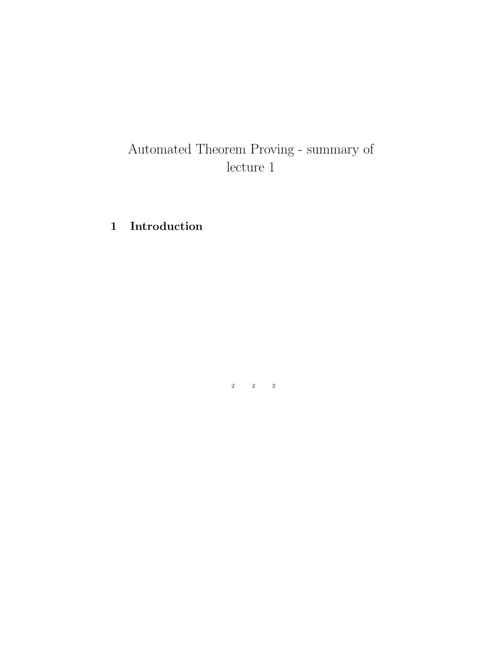 Automated Theorem Proving - Summary of Lecture 1