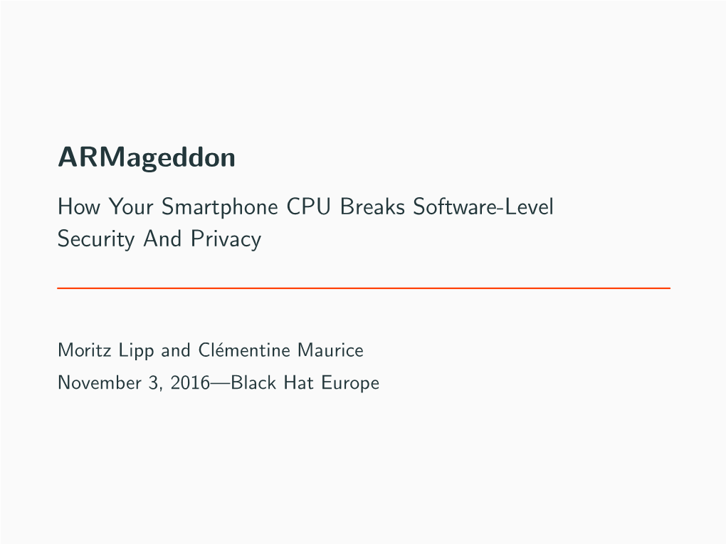 Armageddon How Your Smartphone CPU Breaks Software-Level Security and Privacy