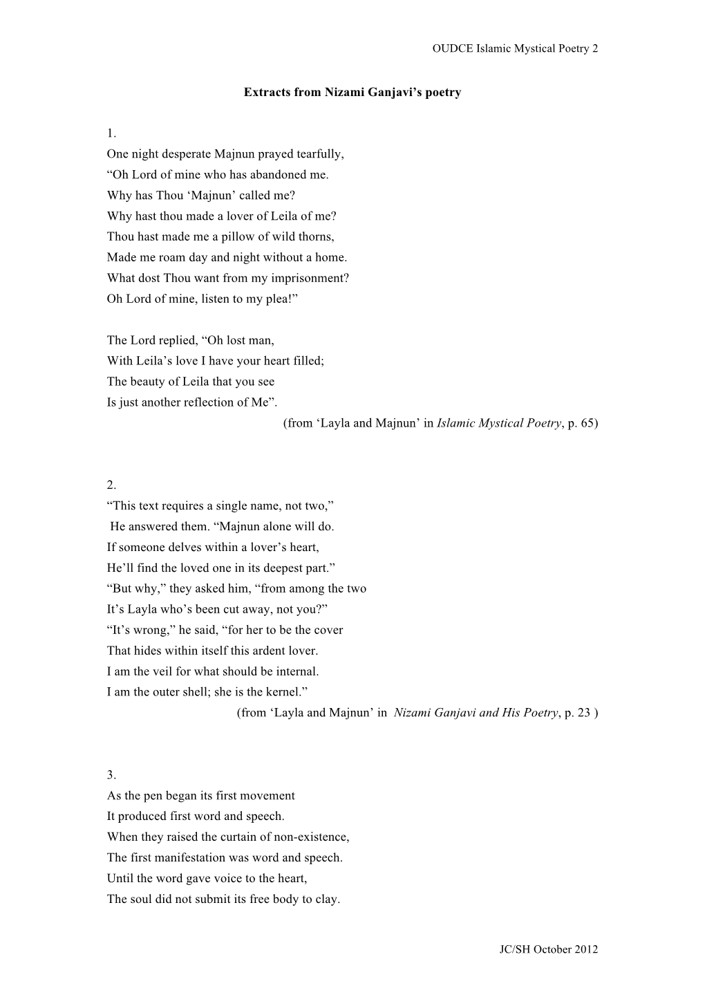 Extracts from Nizami Ganjavi's Poetry 1. One Night Desperate Majnun